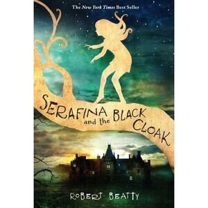 Robert Beatty Serafina and the Black Cloak-The Serafina Series Book  (Paperback)